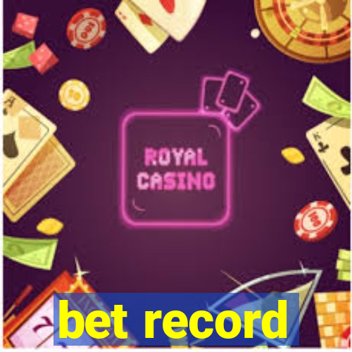 bet record